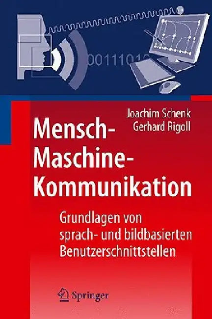 Buy Mensch-Maschine-Kommunikation (English, Joachim Schenk | Gerhard Rigoll) Online at Best Price - BookBajar