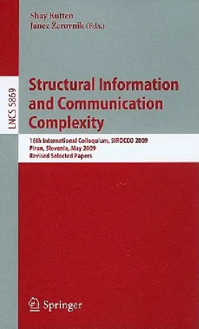 Buy Structural Information and Communication Complexity (English, Shay Kutten | Janez Zerovnik) Online at Best Price - BookBajar