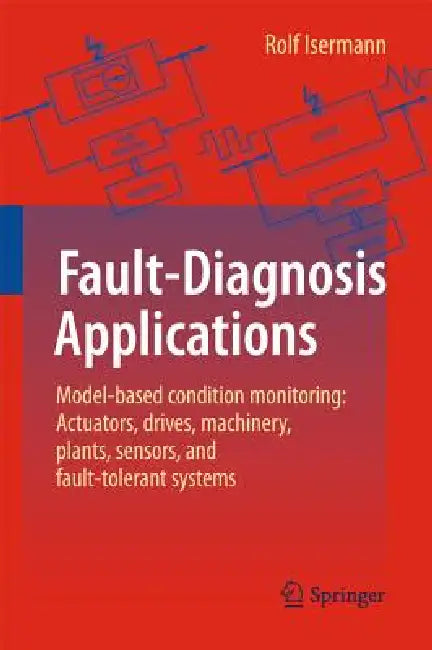 Buy Fault-Diagnosis Applications (English, Rolf Isermann) Online at Best Price - BookBajar