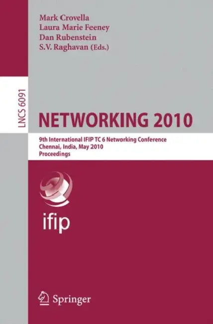 Buy Networking 2010 (English, Mark Crovella | Laura Marie Feeney | Dan Rubenstein) Online at Best Price - BookBajar