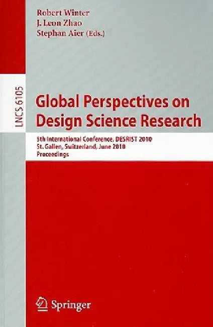 Buy Global Perspectives on Design Science Research (English, Robert Winter | J. Leon Zhao | Stephan Aier) Online at Best Price - BookBajar
