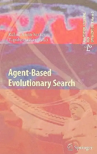 Buy Agent-Based Evolutionary Search (English, Ruhul A. Sarker | Tapabrata Ray) Online at Best Price - BookBajar