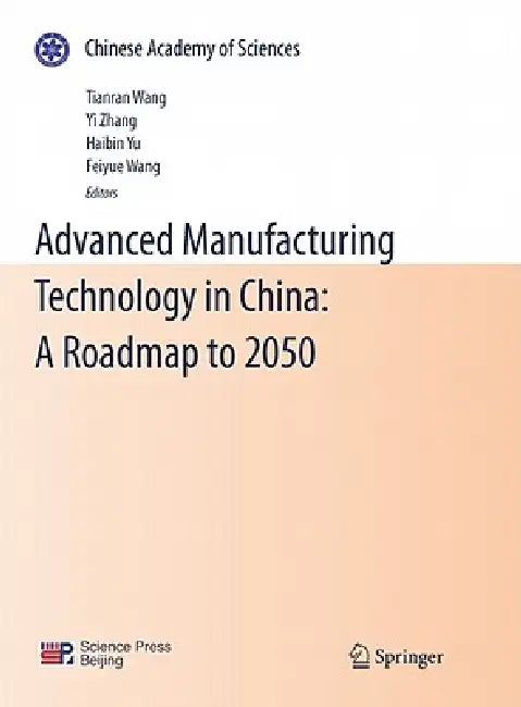 Buy Advanced Manufacturing Technology in China (English, Tianran Wang | Yi Zhang | Haibin Yu) Online at Best Price - BookBajar