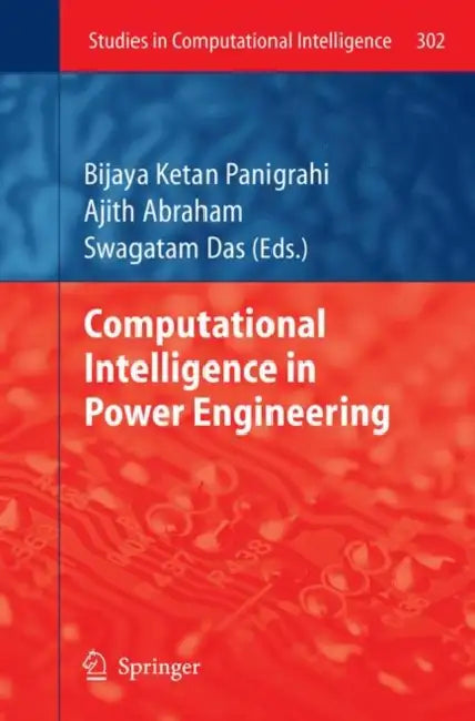 Buy Computational Intelligence in Power Engineering (English, Ajith Abraham | Swagatam Das) Online at Best Price - BookBajar