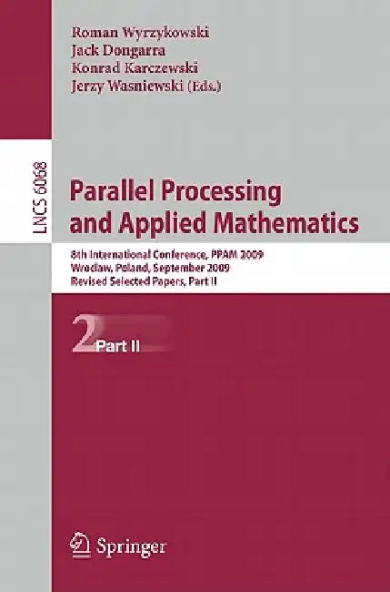 Buy Parallel Processing and Applied Mathematics, Part II (English, Roman Wyrzykowski | Jack Dongarra | Konrad Karczewski) Online at Best Price - BookBajar