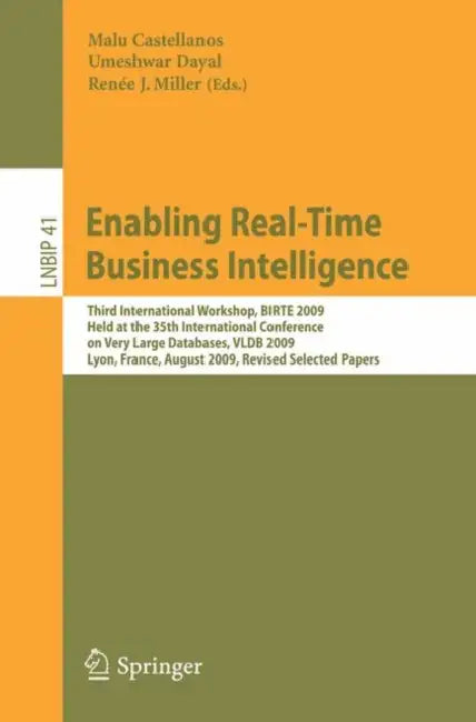 Buy Enabling Real-Time Business Intelligence (English, Malu Castellanos | Umeshwar Dayal | Renée J. Miller) Online at Best Price - BookBajar