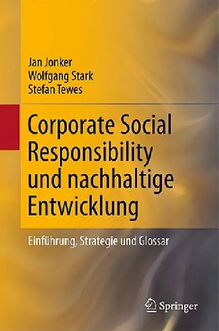 Buy Corporate Social Responsibility Und Nachhaltige Entwicklung (English, Jan Jonker | Wolfgang Stark | Stefan Tewes) Online at Best Price - BookBajar