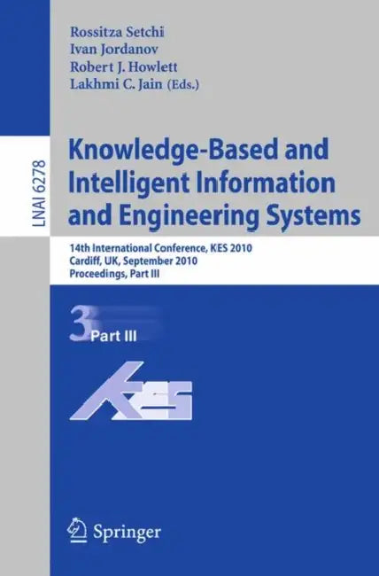 Buy Knowledge-Based and Intelligent Information and Engineering Systems (English, Rossitza Setchi | Ivan Jordanov) Online at Best Price - BookBajar