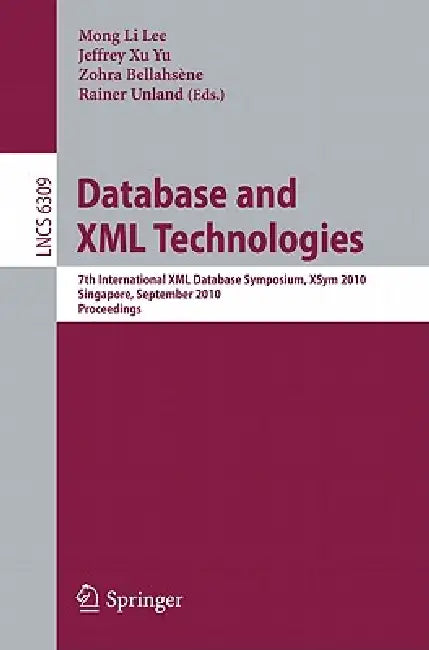Buy Database and XML Technologies (English, Mong Li Lee | Jeffrey Xu Yu | Zohra Bellahsene) Online at Best Price - BookBajar