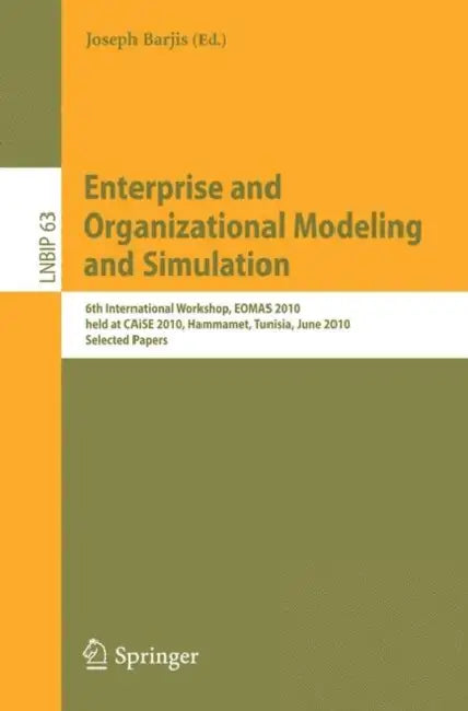 Buy Enterprise and Organizational Modeling and Simulation (English, Joseph Barjis) Online at Best Price - BookBajar
