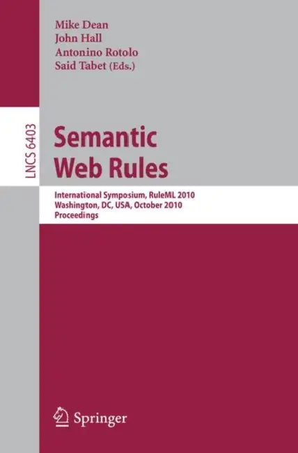Buy Semantic Web Rules (English, Mike Dean | John Hall | Antonino Rotolo) Online at Best Price - BookBajar