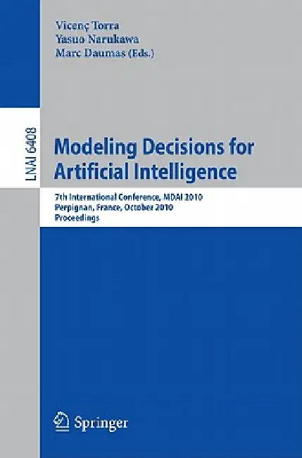 Buy Modeling Decisions for Artificial Intelligence (English, Vicenç Torra | Yasuo Narukawa | Marc Daumas) Online at Best Price - BookBajar