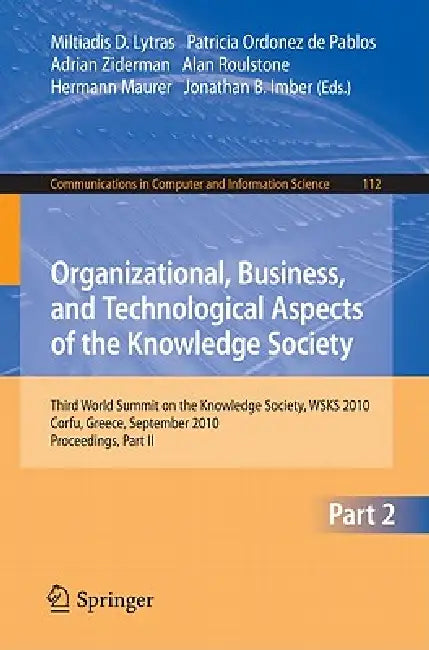 Buy Organizational, Business, and Technological Aspects of the Knowledge Society (English, Miltiadis D. Lytras | Patricia Ordonez de Pablos | Adrian Ziderman) Online at Best Price - BookBajar