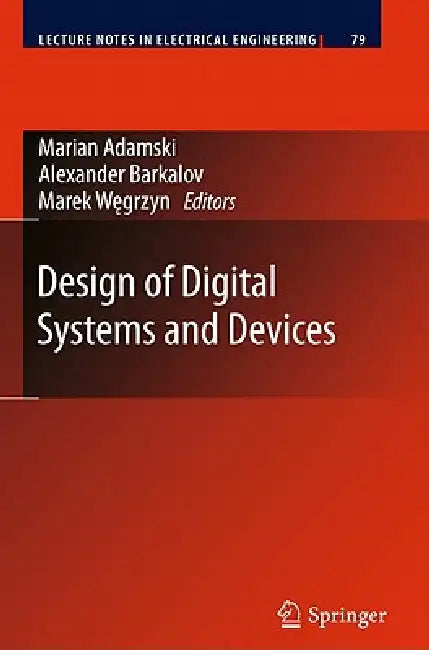 Buy Design of Digital Systems and Devices (English, Marian Adamski | Alexander Barkalov | Marek Wegrzyn) Online at Best Price - BookBajar
