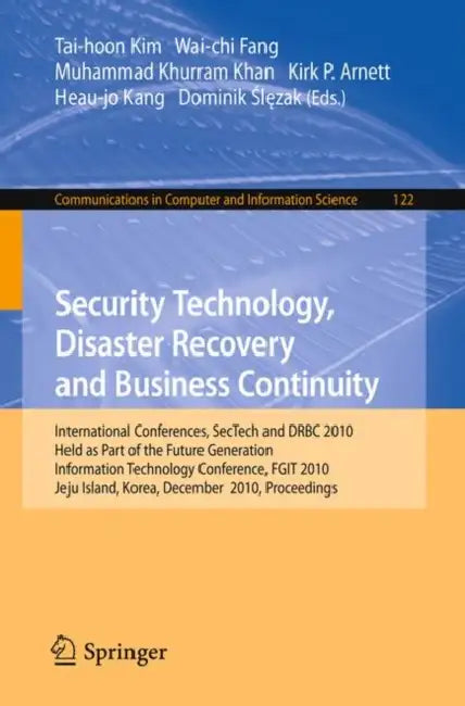 Buy Security Technology, Disaster Recovery and Business Continuity (English, Wai-Chi Fang | Muhammad Khurram Khan | Kirk P. Arnett) Online at Best Price - BookBajar