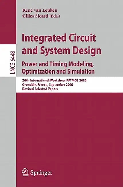 Buy Integrated Circuit and System Design (English, Rene Van Leuken | Gilles Sicard) Online at Best Price - BookBajar
