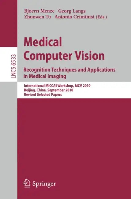 Buy Medical Computer Vision (English, Bjoern Menze | Georg Langs | Zhuowen Tu) Online at Best Price - BookBajar