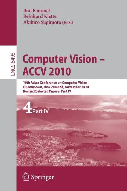 Buy Computer Vision - ACCV 2010 (English, Ron Kimmel | Reinhard Klette | Akihiro Sugimoto) Online at Best Price - BookBajar