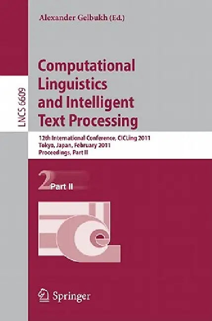 Buy Computational Linguistics and Intelligent Text Processing (English, Alexander Gelbukh) Online at Best Price - BookBajar
