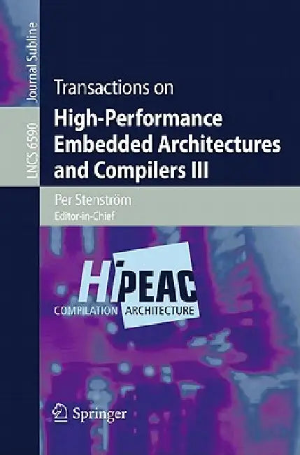 Buy Transactions on High-Performance Embedded Architectures and Compilers III (English, Per Stenström) Online at Best Price - BookBajar