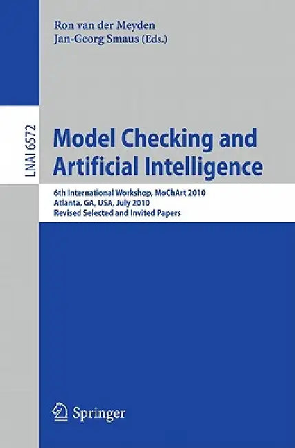 Buy Model Checking and Artificial Intelligence (English, Ron Van Der Meyden | Jan-Georg Smaus) Online at Best Price - BookBajar