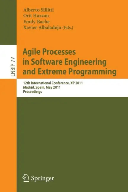 Buy Agile Processes in Software Engineering and Extreme Programming (English, Alberto Sillitti | Orit Hazzan | Emily Bache) Online at Best Price - BookBajar