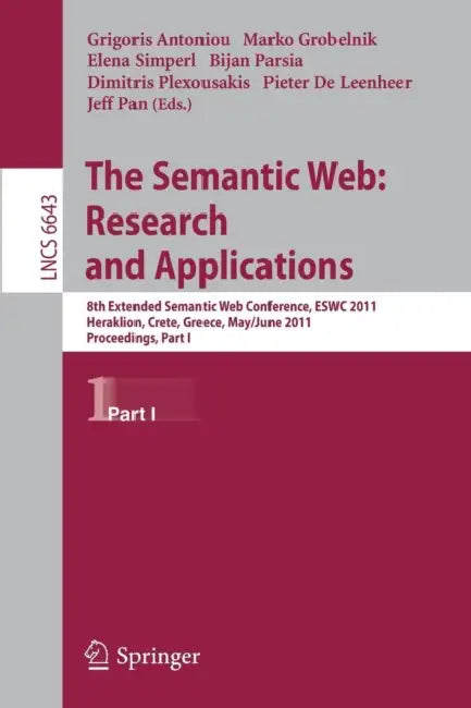 Buy The Semantic Web (English, Grigoris Antoniou | Marko Grobelnik | Elena Simperl) Online at Best Price - BookBajar