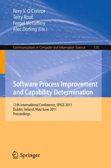 Buy Software Process Improvement and Capability Determination (English, Rory O'Connor | Terry Rout | Fergal McCaffery) Online at Best Price - BookBajar