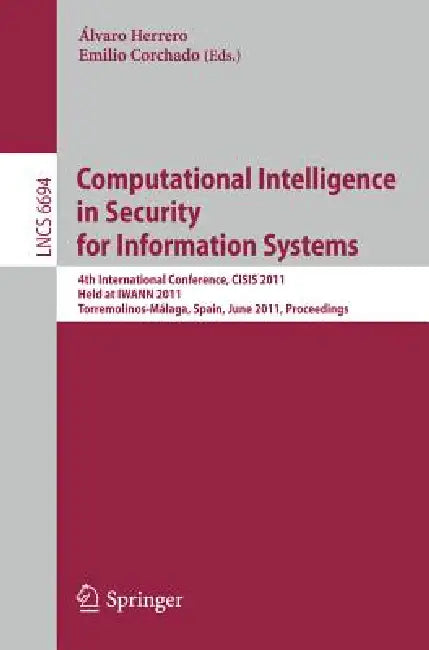 Buy Computational Intelligence in Security for Information Systems (English, Álvaro Herrero | Emilio Corchado) Online at Best Price - BookBajar