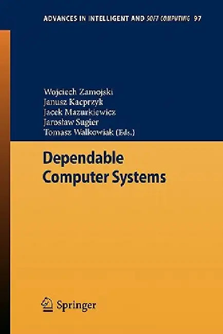Buy Dependable Computer Systems (English, Wojciech Zamojski | Janusz Kacprzyk | Jacek Mazurkiewicz) Online at Best Price - BookBajar