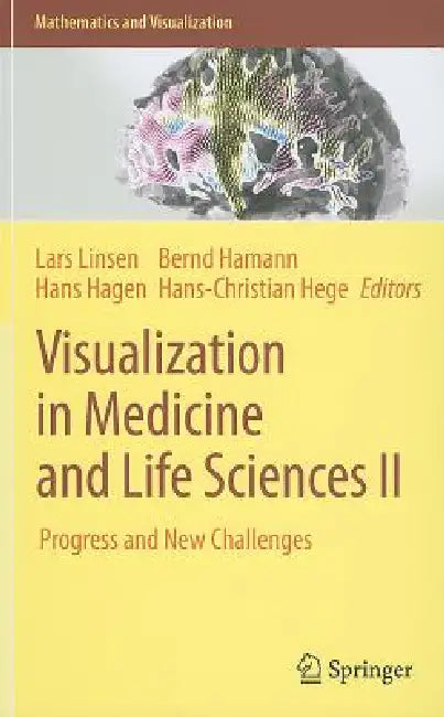 Buy Visualization in Medicine and Life Sciences II (English, Lars Linsen | Hans Hagen | Bernd Hamann) Online at Best Price - BookBajar