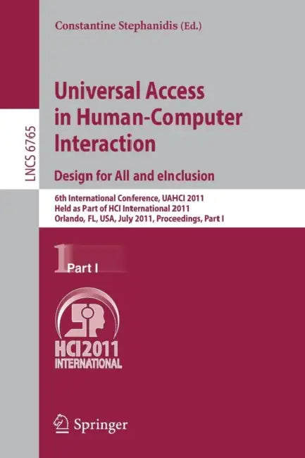 Buy Universal Access in Human-Computer Interaction. Design for All and Einclusion (English, Constantine Stephanidis) Online at Best Price - BookBajar