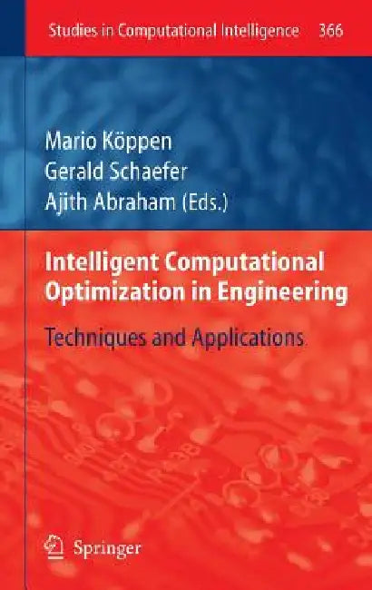 Buy Intelligent Computational Optimization in Engineering (English, Mario Köppen | Gerald Schaefer | Ajith Abraham) Online at Best Price - BookBajar