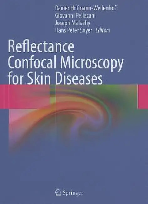 Buy Reflectance Confocal Microscopy for Skin Diseases (English, Rainer Hofmann-Wellenhof | Giovanni Pellacani | Joseph Malvehy) Online at Best Price - BookBajar
