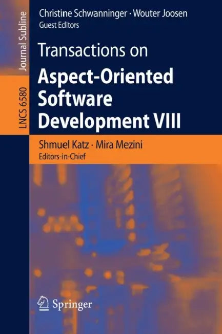 Buy Transactions on Aspect-Oriented Software Development VIII (English, Shmuel Katz | Mira Mezini | Christine Schwanninger) Online at Best Price - BookBajar