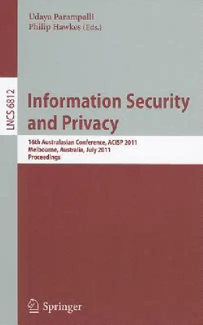 Buy Information Security and Privacy (English, Udaya Parampalli | Philip Hawkes) Online at Best Price - BookBajar