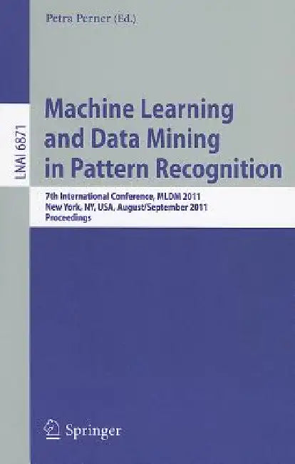 Buy Machine Learning and Data Mining in Pattern Recognition (English, Petra Perner) Online at Best Price - BookBajar