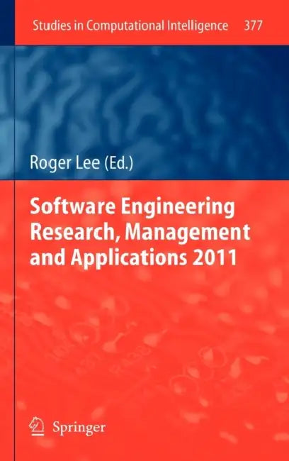 Buy Software Engineering Research, Management and Applications 2011 (English, Roger Lee) Online at Best Price - BookBajar