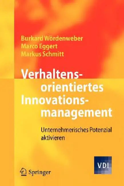 Buy Verhaltensorientiertes Innovationsmanagement (English, Burkard Wördenweber | Marco Eggert | Markus Schmitt) Online at Best Price - BookBajar