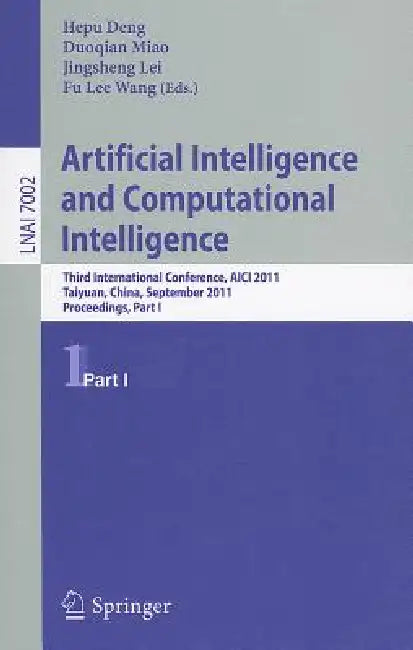 Buy Artificial Intelligence and Computational Intelligence (English, Hepu Deng | Duoqian Miao | Jingsheng Lei) Online at Best Price - BookBajar