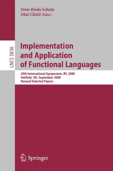 Buy Implementation and Application of Functional Languages (English, Sven-Bodo Scholz | Olaf Chitil) Online at Best Price - BookBajar