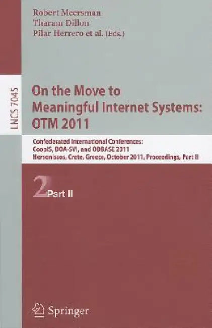 Buy On the Move to Meaningful Internet Systems (English, Robert Meersman | Tharam Dillon | Pilar Herrero) Online at Best Price - BookBajar