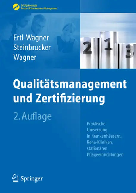 Buy Qualitätsmanagement Und Zertifizierung (English, Birgit Ertl-Wagner | Sabine Steinbrucker | Bernd C. Wagner) Online at Best Price - BookBajar