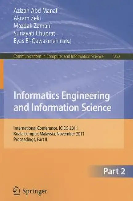 Buy Informatics Engineering and Information Science (English, Azizah Abd Manaf | Akram Zeki | Mazdak Zamani) Online at Best Price - BookBajar
