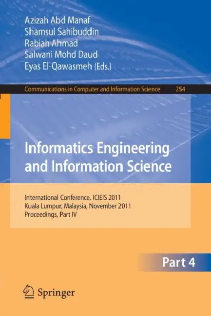 Buy Informatics Engineering and Information Science (English, Azizah Abd Manaf | Shamsul Sahibuddin | Rabiah Ahmad) Online at Best Price - BookBajar