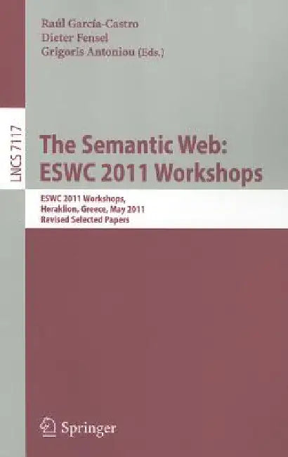 Buy The Semantic Web (English, Raul Garcia-Castro | Dieter Fensel | Grigoris Antoniou) Online at Best Price - BookBajar