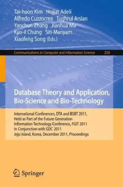 Buy Database Theory and Application, Bio-Science and Bio-Technology (English, Tai-hoon Kim | Hojjat Adeli | Alfredo Cuzzocrea) Online at Best Price - BookBajar