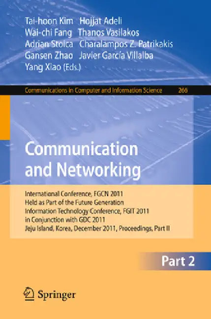 Buy Communication and Networking (English, Tai-hoon Kim | Hojjat Adeli | Wai-Chi Fang) Online at Best Price - BookBajar