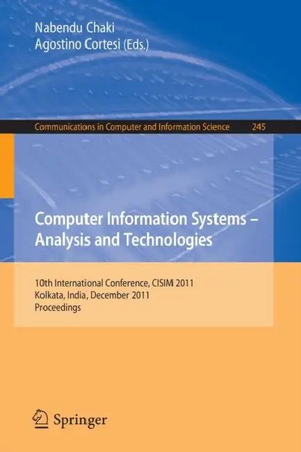 Buy Computer Information Systems - Analysis and Technologies (English, Nabendu Chaki | Agostino Cortesi) Online at Best Price - BookBajar