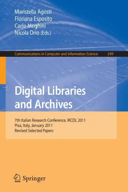 Buy Digital Libraries and Archives (English, Maristella Agosti | Floriana Esposito | Carlo Meghini) Online at Best Price - BookBajar